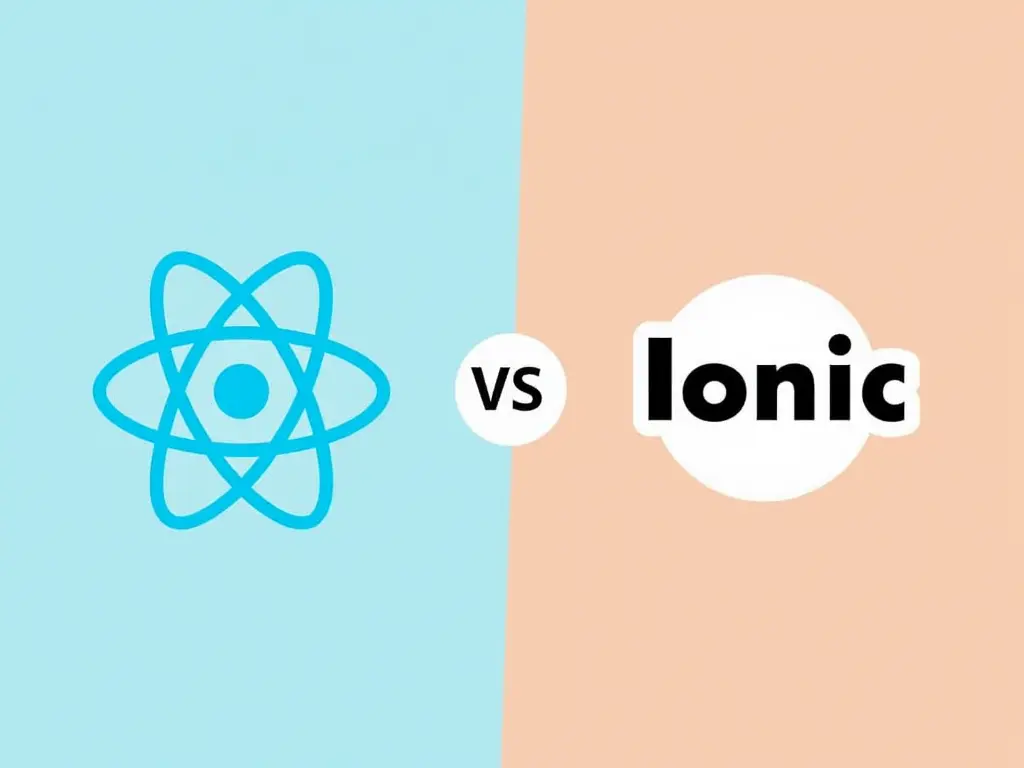 React Native vs Ionic - ¿Que Opción es la mejor para Desarrollar tu App en 2024?